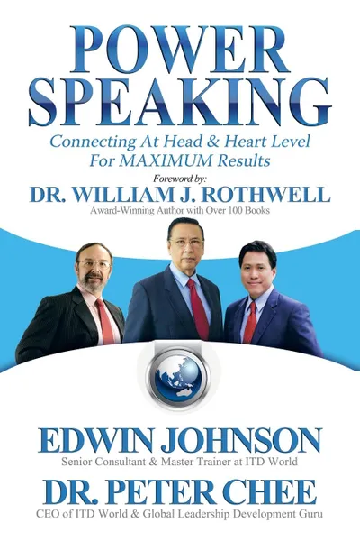 Обложка книги Power Speaking. Connecting at Head . Heart Level for Maximum Results, Edwin Johnson, Dr. Peter Chee