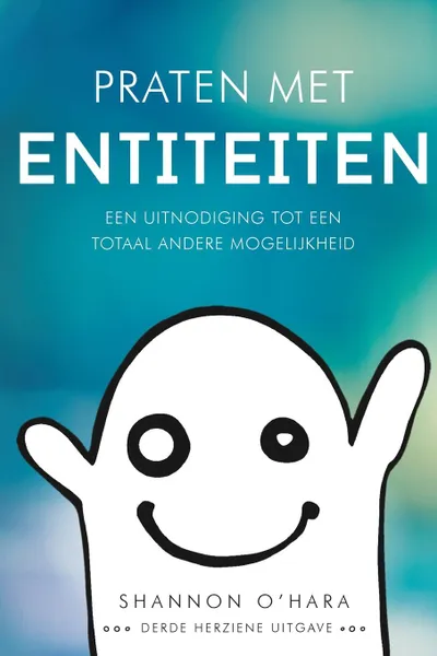 Обложка книги Praten met Entiteiten - Talk to the Entities Dutch, Shannon O'Hara