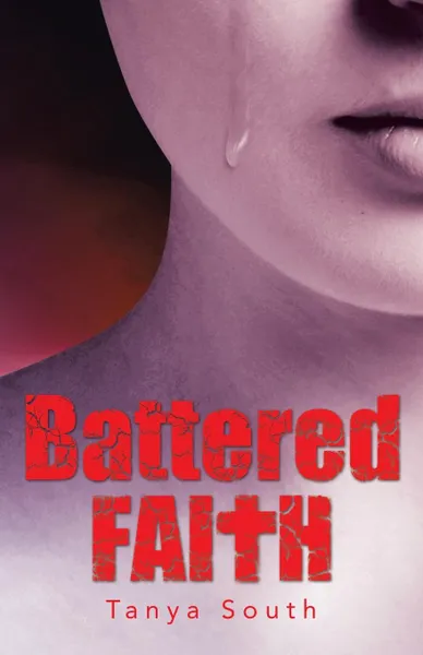 Обложка книги Battered Faith, Tanya South
