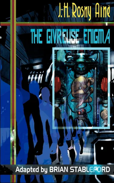 Обложка книги The Givreuse Enigma, J. -H Rosny Aine