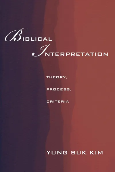 Обложка книги Biblical Interpretation, Yung Suk Kim