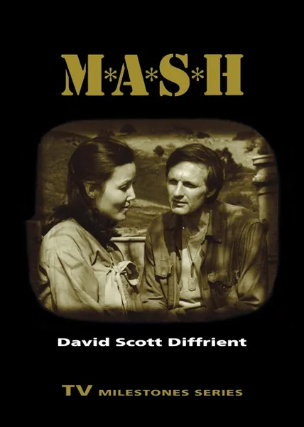 Обложка книги M.A.S.H, David Scott Diffrient