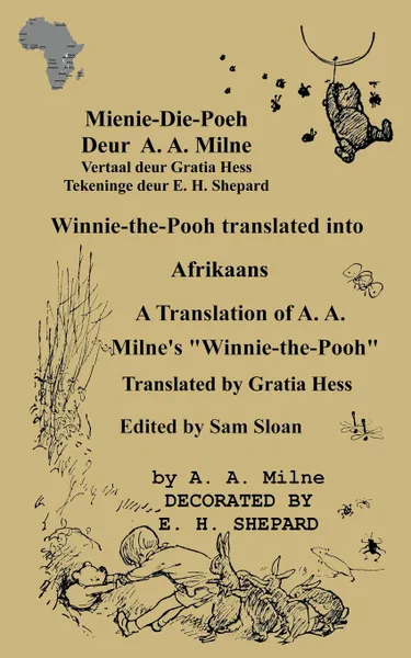 Обложка книги Mienie-Die-Poeh Winnie-the-Pooh translated into Afrikaans A Translation by Gratia Hess of A. A. Milne.s 