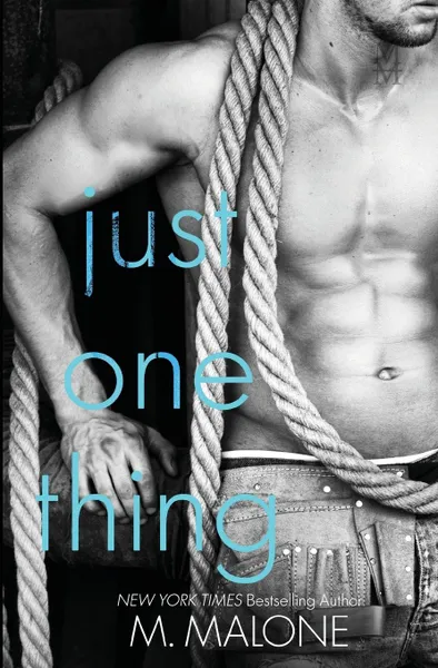 Обложка книги Just One Thing, M. Malone