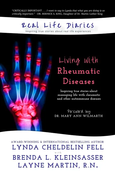 Обложка книги Real Life Diaries. Living with Rheumatic Diseases, Lynda Cheldelin Fell, Brenda L Kleinsasser, R.N. Layne Y Martin