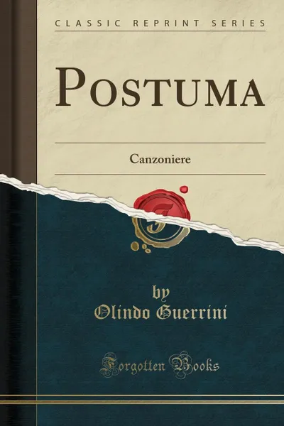 Обложка книги Postuma. Canzoniere (Classic Reprint), Olindo Guerrini