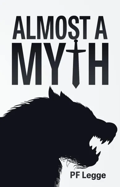 Обложка книги Almost a Myth, PF Legge