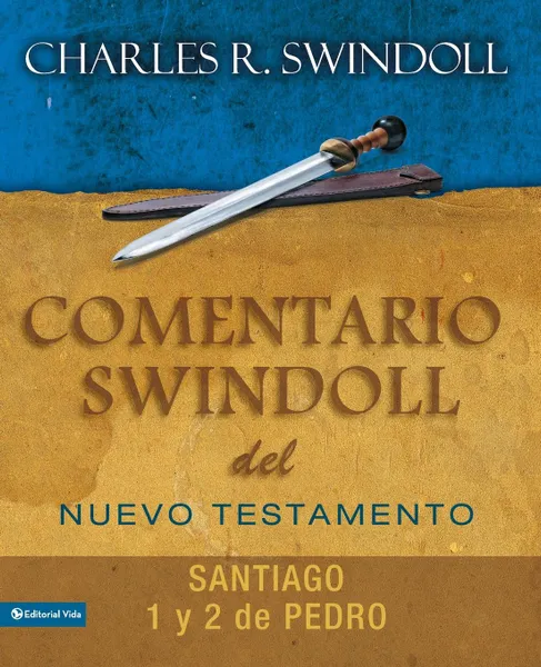 Обложка книги Comentario Swindoll del Nuevo Testamento. Santiago, 1 y 2 Pedro, Charles R. Swindoll