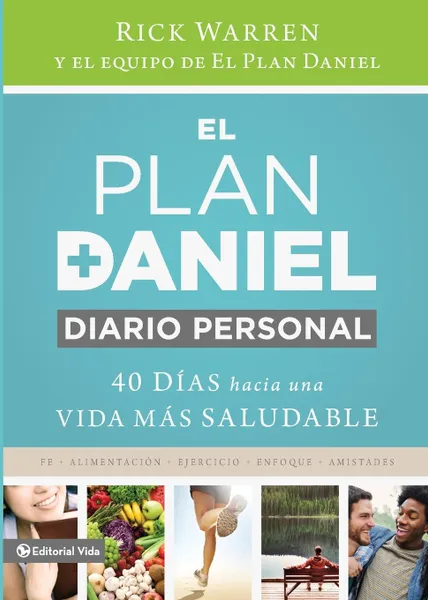 Обложка книги El plan Daniel, diario personal. 40 dias hacia una vida mas saludable, Rick Warren