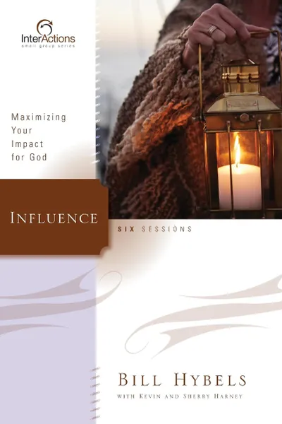 Обложка книги Influence. Maximizing Your Impact for God, Bill Hybels