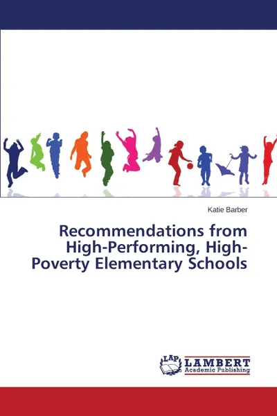 Обложка книги Recommendations from High-Performing, High-Poverty Elementary Schools, Barber Katie