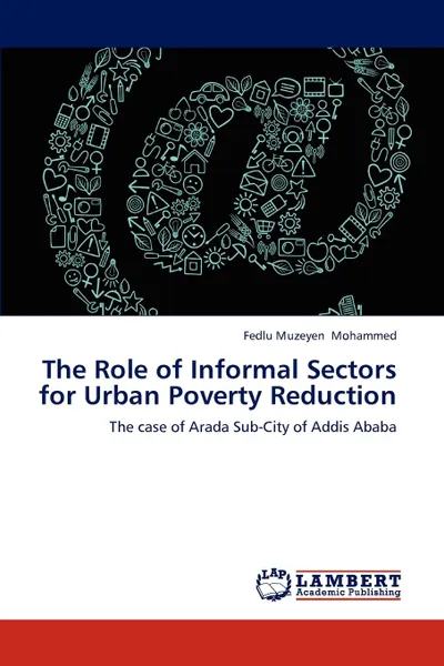 Обложка книги The Role of Informal Sectors for Urban Poverty Reduction, Mohammed Fedlu Muzeyen