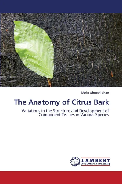 Обложка книги The Anatomy of Citrus Bark, Khan Moin Ahmad