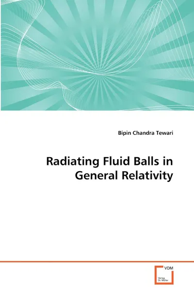 Обложка книги Radiating Fluid Balls in General Relativity, Bipin Chandra Tewari