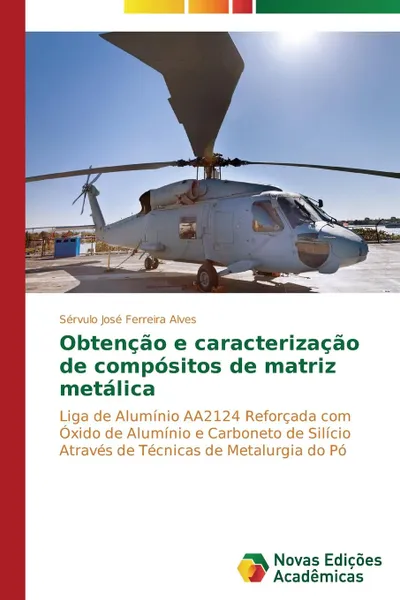 Обложка книги Obtencao e caracterizacao de compositos de matriz metalica, Alves Sérvulo José Ferreira