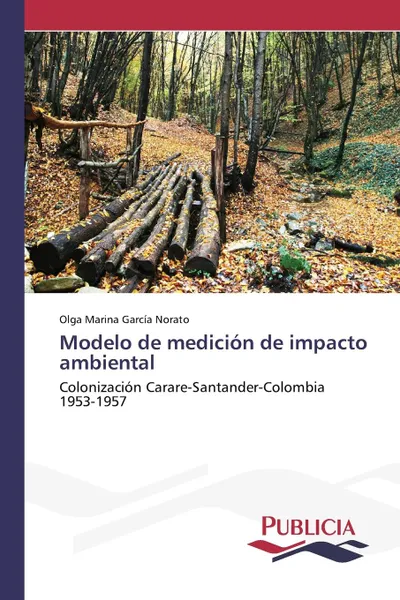 Обложка книги Modelo de medicion de impacto ambiental, García Norato Olga Marina