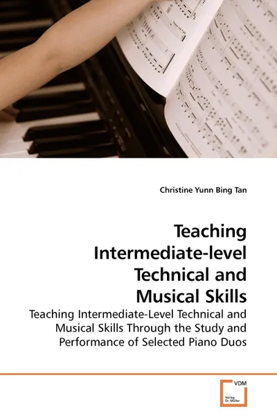 Обложка книги Teaching Intermediate-level Technical and Musical Skills, Christine Yunn Bing Tan