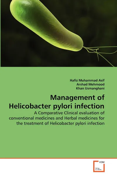 Обложка книги Management of Helicobacter pylori infection, Hafiz Muhammad Asif, Arshad Mehmood, Khan Usmanghani