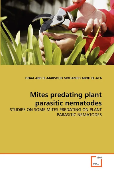 Обложка книги Mites predating  plant parasitic nematodes, DOAA ABD EL-MAKSOUD MOHAME ABOU  EL-ATA