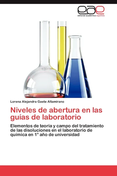 Обложка книги Niveles de Abertura En Las Guias de Laboratorio, Gaete Altamirano Lorena Alejandra