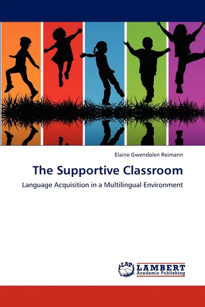 Обложка книги The Supportive Classroom, Reimann Elaine Gwendolen