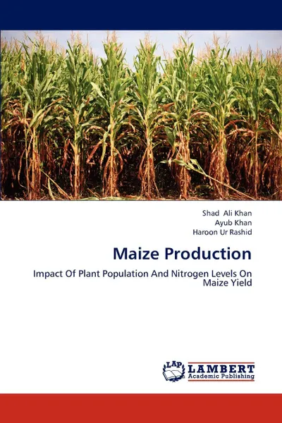 Обложка книги Maize Production, Ali Khan Shad, Khan Ayub, Rashid Haroon Ur