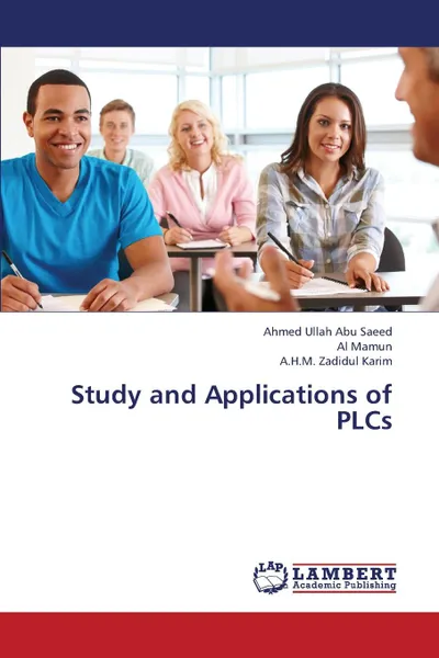 Обложка книги Study and Applications of Plcs, Abu Saeed Ahmed Ullah, Mamun Al, Karim a. H. M. Zadidul