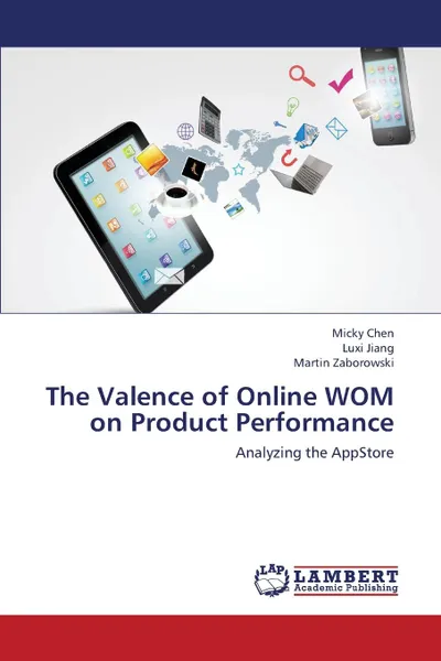 Обложка книги The Valence of Online Wom on Product Performance, Chen Micky, Jiang Luxi, Zaborowski Martin