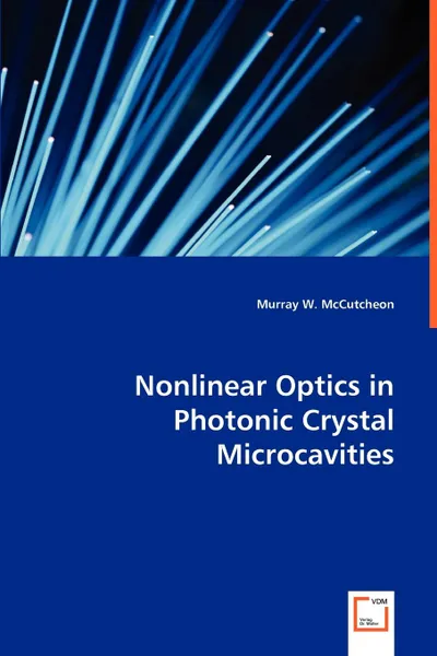 Обложка книги Nonlinear Optics in Photonic Srystal Microcavities, Murray W. McCutcheon