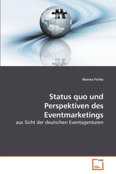 Обложка книги Status quo und Perspektiven des Eventmarketings, Marina Fichte