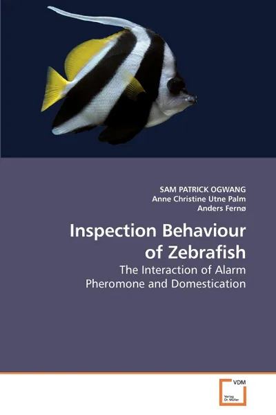 Обложка книги Inspection Behaviour of Zebrafish, SAM  PATRICK OGWANG, Anne Christine, Anders Fernø