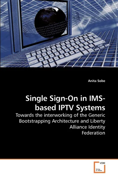Обложка книги Single Sign-On in IMS-based IPTV Systems, Anita Sobe
