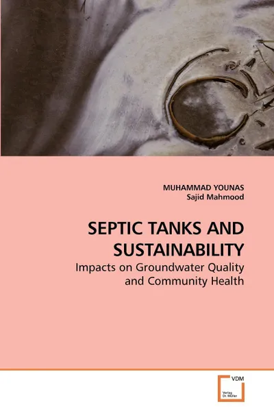 Обложка книги SEPTIC TANKS AND SUSTAINABILITY, MUHAMMAD YOUNAS, Sajid Mahmood