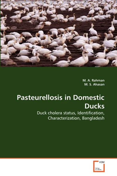 Обложка книги Pasteurellosis in Domestic Ducks, M. A. Rahman, M. S. Ahasan