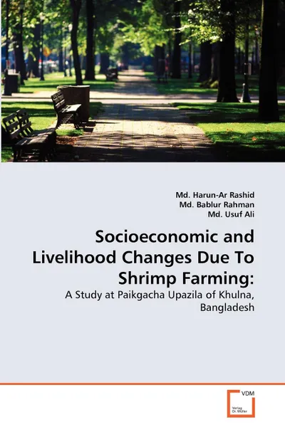 Обложка книги Socioeconomic and Livelihood Changes Due To Shrimp Farming, Md. Harun-Ar Rashid, Md. Bablur Rahman, Md. Usuf Ali