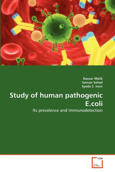 Обложка книги Study of human pathogenic E.coli, Kausar Malik, Saman Sohail, Syeda S. Irum