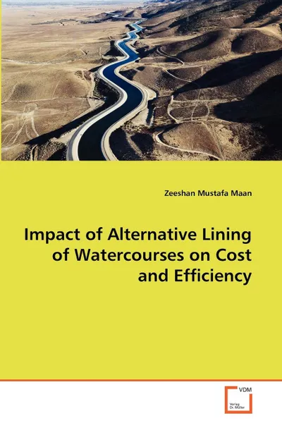 Обложка книги Impact of Alternative Lining of Watercourses on Cost and Efficiency, Zeeshan Mustafa Maan