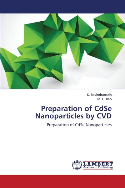 Обложка книги Preparation of Cdse Nanoparticles by CVD, Ravindranadh K., Rao M. C.