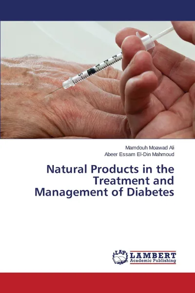 Обложка книги Natural Products in the Treatment and Management of Diabetes, Moawad Ali Mamdouh, Essam El-Din Mahmoud Abeer