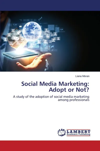 Обложка книги Social Media Marketing. Adopt or Not., Moran Liana