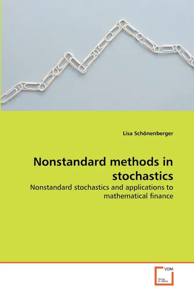 Обложка книги Nonstandard methods in stochastics, Lisa Schönenberger