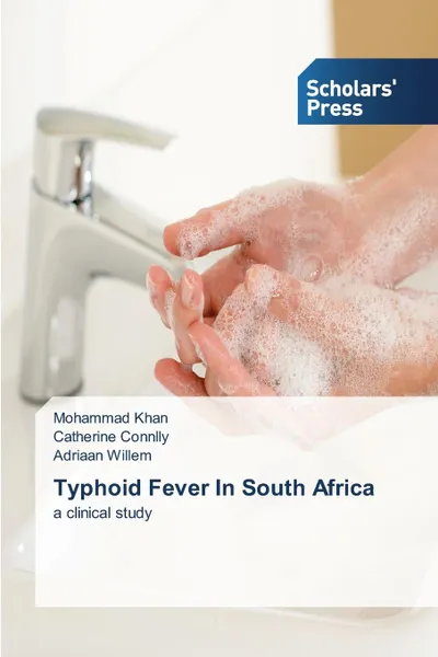 Обложка книги Typhoid Fever In South Africa, Khan Mohammad, Connlly Catherine, Willem Adriaan