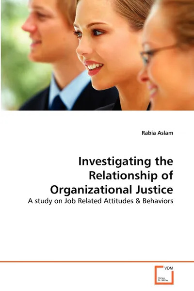 Обложка книги Investigating the Relationship of Organizational Justice, Rabia Aslam