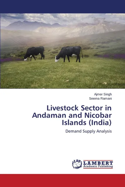 Обложка книги Livestock Sector in Andaman and Nicobar Islands (India), Singh Ajmer, Ramani Seema