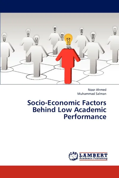 Обложка книги Socio-Economic Factors Behind Low Academic Performance, Ahmed Noor, Salman Muhammad