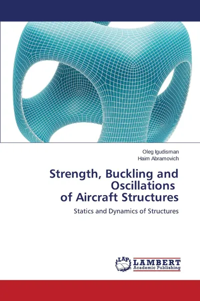 Обложка книги Strength, Buckling and Oscillations of Aircraft Structures, Igudisman Oleg, Abramovich Haim