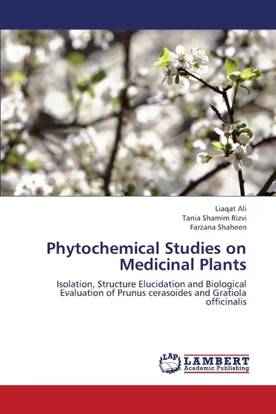 Обложка книги Phytochemical Studies on Medicinal Plants, Ali Liaqat, Rizvi Tania Shamim, Shaheen Farzana