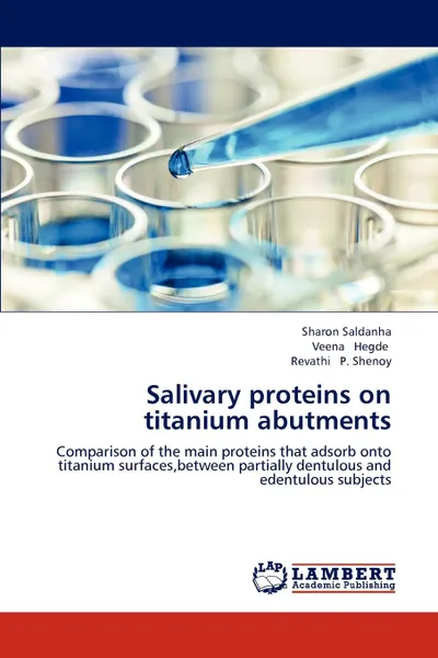 Обложка книги Salivary proteins on titanium abutments, Sharon Saldanha, Veena Hegde, Revathi P.  Shenoy