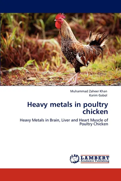 Обложка книги Heavy metals in poultry chicken, Muhammad Zaheer Khan, Karim Gabol