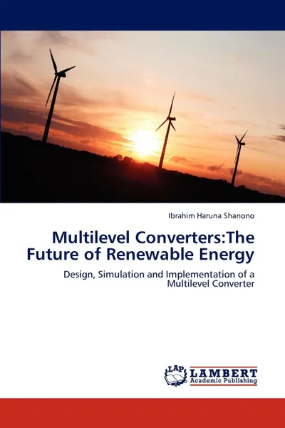 Обложка книги Multilevel Converters. The Future of Renewable Energy, Haruna Shanono Ibrahim